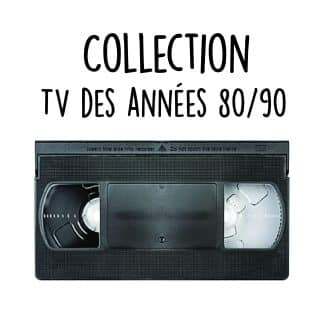 Collection "TV des années 80/90"