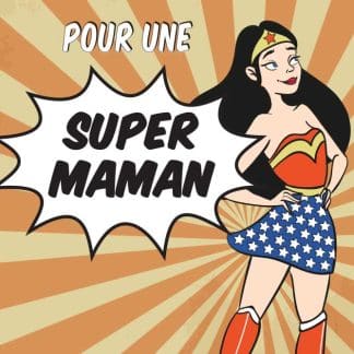 Collection "Super Maman"